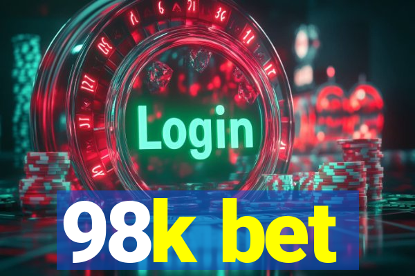 98k bet